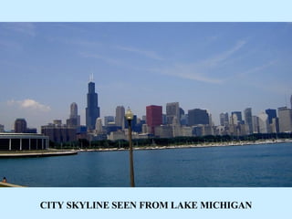 CITY SKYLINE SEEN FROM LAKE MICHIGAN 
