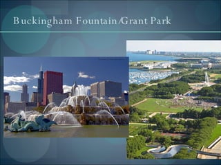 Buckingham Fountain/Grant Park 