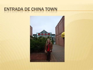 Entrada de china town 