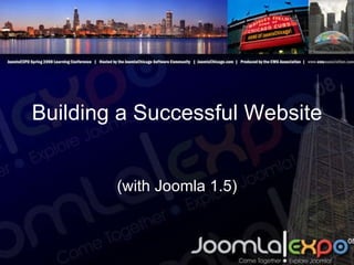 Building a Successful Website (with Joomla 1.5) 