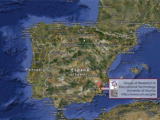 Group of Research in
Educational Technology
University of Murcia
http://www.um.es/gite

 