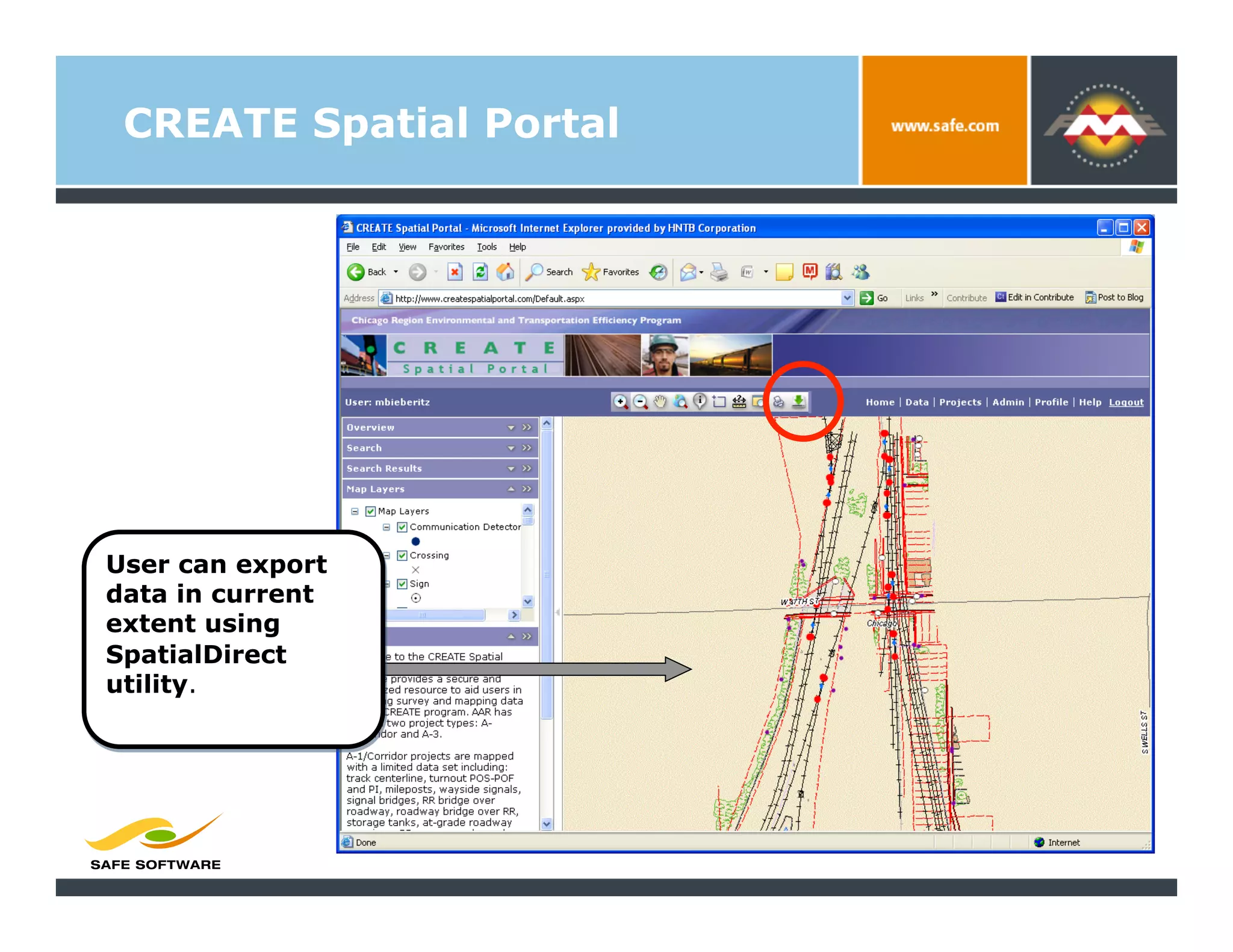 CREATE Spatial Portal




User can export
data in current
extent using
SpatialDirect
utility.
 