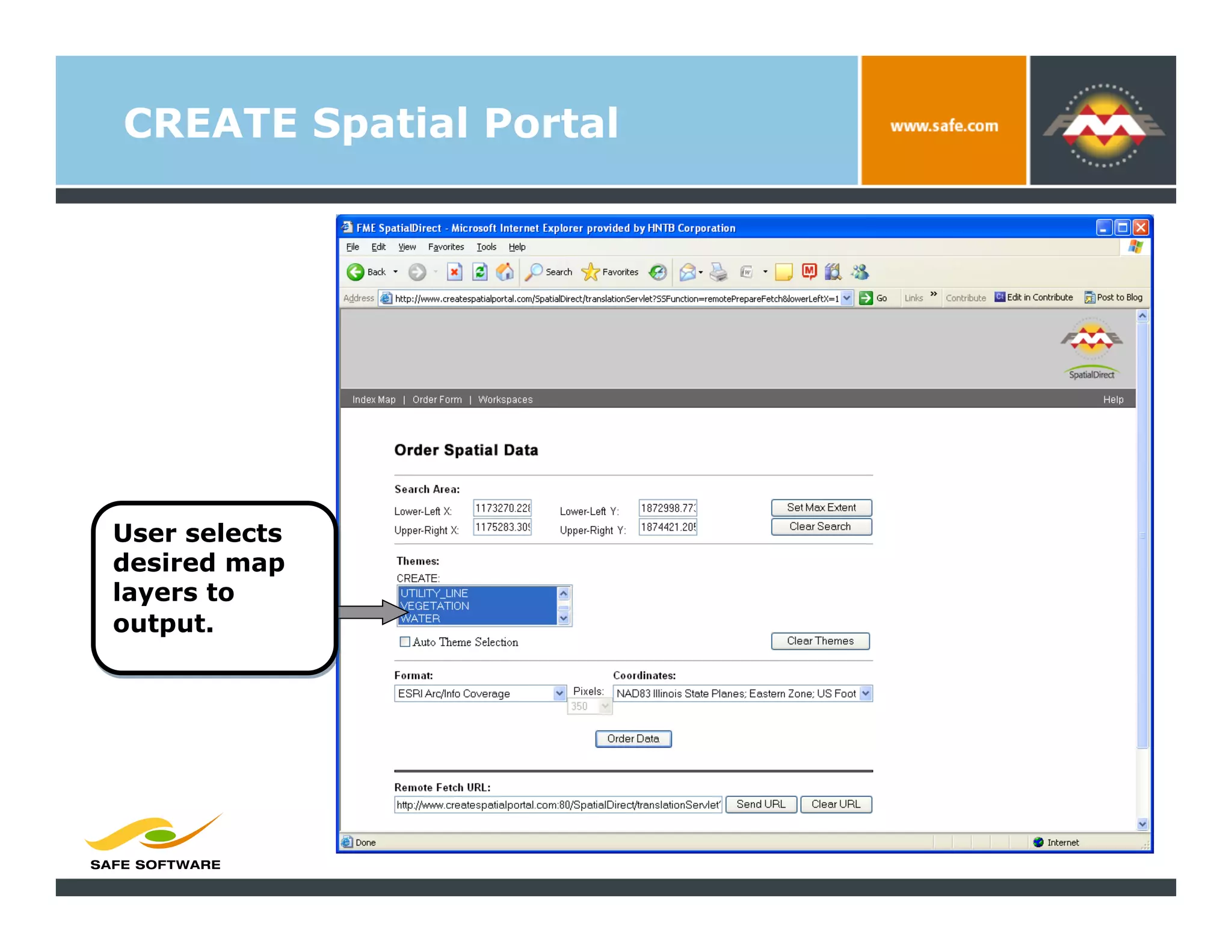 CREATE Spatial Portal




User selects
desired map
layers to
output.
 