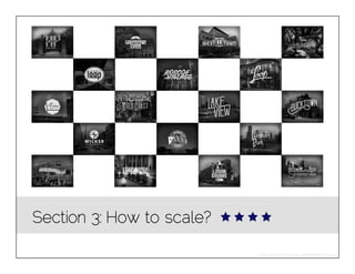 Section 3: How to scale?
Photo credit: The Chicago Neighborhood Project

 
