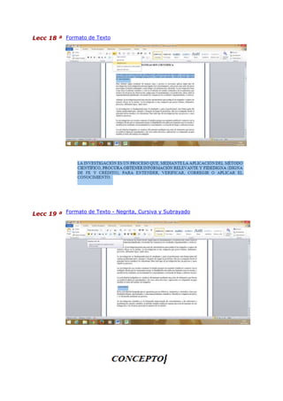 Lecc 18 ª Formato de Texto
Lecc 19 ª Formato de Texto - Negrita, Cursiva y Subrayado
 