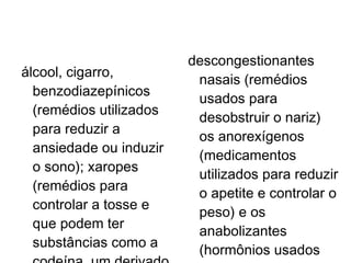 Afinal o que são drogas lícitas e ilícitas? E quais elas? 