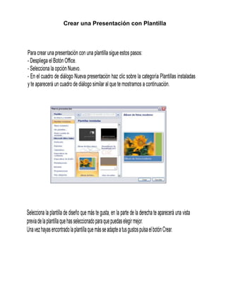 Crear una Presentación con Plantilla
 