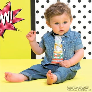 Camicia M/C - Cod. 66431 pvp 24,90
T.Shirt M/C - Cod. 47583 pvp 12,90
Pantalone lungo - Cod. 24029 pvp 24,90
 