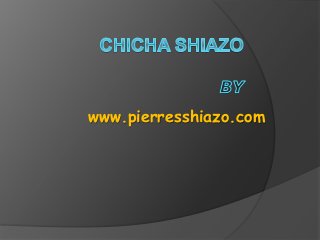 www.pierresshiazo.com
 