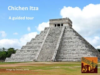 Chichen Itza
  A guided tour




Image by Dennis Jarvis
 