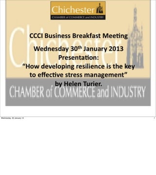 Chichester Chamber of Commerce
                                      30 Jan 2013




Wednesday, 30 January 13                                    1
 