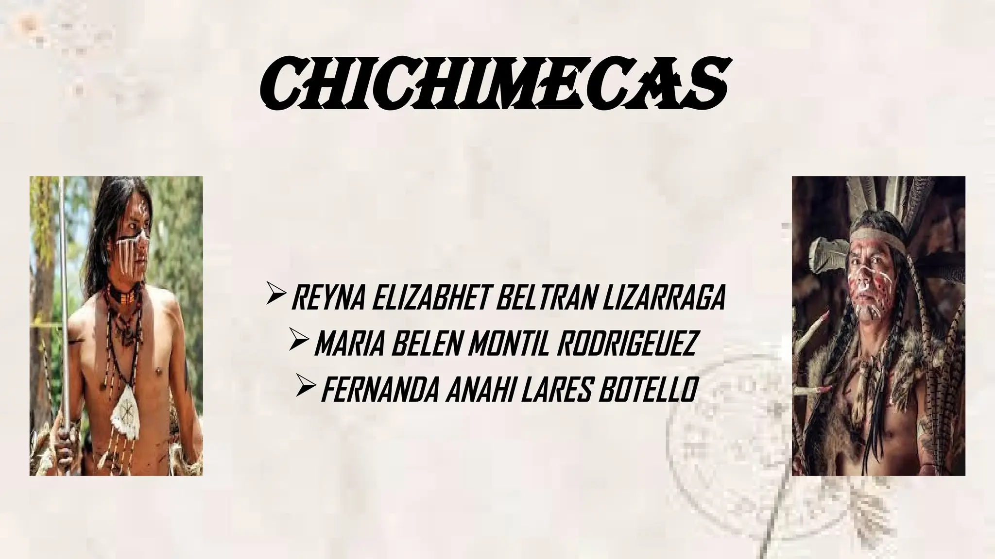 historia multicultural de los chichimecas | PPTX
