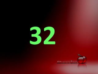 32
 