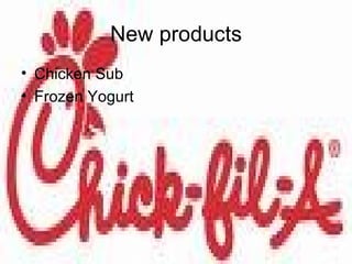 New products Chicken Sub Frozen Yogurt 