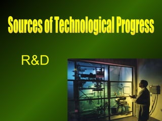 R&D Sources of Technological Progress 