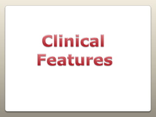       Clinical     Features