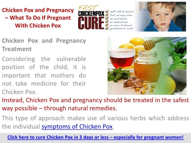 Chicken Pox and Pregnancy What To Do If Pregnant With Chicken Pox