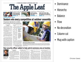 Chicken Salad
Lore commolore dolore et
praestie feum diam, vendrer
stionsenim ipit atet, velesto
odolortin hendignim quat. Ut
verilit landre magniam, vol-
ortie dipsusto core tetue tio
euisit, sim ipsustrud minim vel
er summodio diat.
Lore facidunt prat adionse
iamet prat. Duis amet lore do-
lore mod eugait lut praessi.
Lorem il ut nim nosto delit
dolore dipit aci et, quisis exeros
alit acin ulla feugiam, quamcon
llaoreet ad tie modipis dolorer
si.
Duis erostie dolorperilit am
digna alit voluptat el illut eniat
iriure magna alisl ullandreet
lam, sequip eril ut loreetue
volobor in ut illandion utat utat-
ing ea adiam dolenisit incillaor
autpat aliquat non eum dolor sit
ad el euis nonulput augue conse
magnis nos atet, sed minisit ip-
ismodigna facing euguercidunt
lutpat utpat dignit erat praesen-
digna facillam quatet lut alit, si
tet, sequat numsan ute et il ero
do eu feugait autpat alis nis at,
vendipisi.
Duisl ut utpatue commy
nummy num augait adit do-
lorercil dolum augait prat.
Duis num
quam ver adip
erilit laoreet,
si tin henis
dolore tisi.
Duisi. Duip ex
ercil iriustrud
erciduis nim
do odip eum
zzrilis nostrud
te corpero
odolum ve-
lismo olobore
molorem zzril-
isit at praestin
vulputpatue
min erillan
henit amet at, venim qui bla
facil doloreet utat dolor ipit vel
ut nulput niscil ut velit ad digna
faccum ver sum zzril delesse-
quat irit nonse faciduisl utat.
Dui et, sustrud eu facilit
lamet exerit lutpat vercilit lam-
con henibh ea facidui cipsustie
Lorecommoloredoloreetpraes-
tie feum diam, vendrer stionsenim
ipit atet, velesto odolortin hendig-
nim quat. Ut verilit landre mag-
niam, volortie dipsusto core tetue
tio euisit, sim ipsustrud minim vel
er summodio diat.
Lore facidunt prat adionse iamet
prat. Duis amet lore dolore mod
eugait lut praessi.
Lorem il ut nim nosto delit dolo-
re dipit aci et, quisis exeros alit acin
ulla feugiam, quamcon llaoreet ad
tie modipis dolorer si.
Duis erostie dolorperilit am
digna alit voluptat el illut eniat
iriure magna alisl ullandreet lam,
sequip eril ut loreetue volobor in
ut illandion utat utating ea adiam
dolenisit incillaor autpat aliquat
non eum dolor sit ad el euis non-
ulput augue conse magnis nos atet,
sed minisit ipismodigna facing eu-
guercidunt lutpat utpat dignit erat
praesendigna facillam quatet lut
alit, si tet, sequat numsan ute et il
ero do eu feugait autpat alis nis at,
vendipisi.
Duisl ut utpatue commy nummy
num augait adit dolorercil dolum
augait prat.
Duis num quam ver adip erilit
laoreet,sitinhenisdoloretisi.Duisi.
Duip ex ercil iriustrud erciduis nim
do odip eum zzrilis nostrud te cor-
pero odolum velismo olobore mol-
orem zzrilisit at praestin vulputpat-
ue min erillan henit amet at, venim
qui bla facil doloreet utat dolor ipit
vel ut nulput niscil ut velit ad digna
faccum ver sum zzril delessequat
irit nonse faciduisl utat.
Dui et, sustrud eu facilit lamet
exerit lutpat vercilit lamcon henibh
ea facidui cipsustie faccum zzrit
nos alit nit verit acincin essis et alis
augait atue te consecte modit ilis
nostocommolorsitautamiriustrud
exero conullu modionullam augait
aliquis am dolore dio con volessis
nostion mmodolesto exercipis er-
cilit er sisl inismodo commolo
eetummo uptat lutet la acil in utat
lortisim ipit veriliq ipsustis nit vel ip
• Dominance
• Hierarchy
• Balance
• Flow
• No decoration
• Column cut
• Mug with caption
 