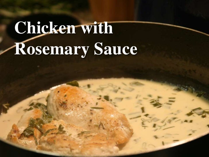 Chicken With Rosemary Sauce