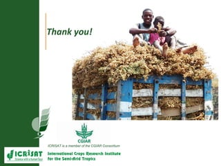 ICRISAT is a member of the CGIAR Consortium
Thank you!
 
