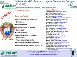 VI International Conference on Legume Genetics and Genomics
(VI ICLGG)
 Hyderabad Marriott Hotel & Convention Center, Hyde...