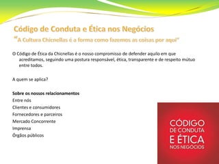 Diversas opções para o cliente