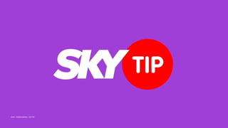 CASE - ISOBAR BRASIL - SKY TIP
 