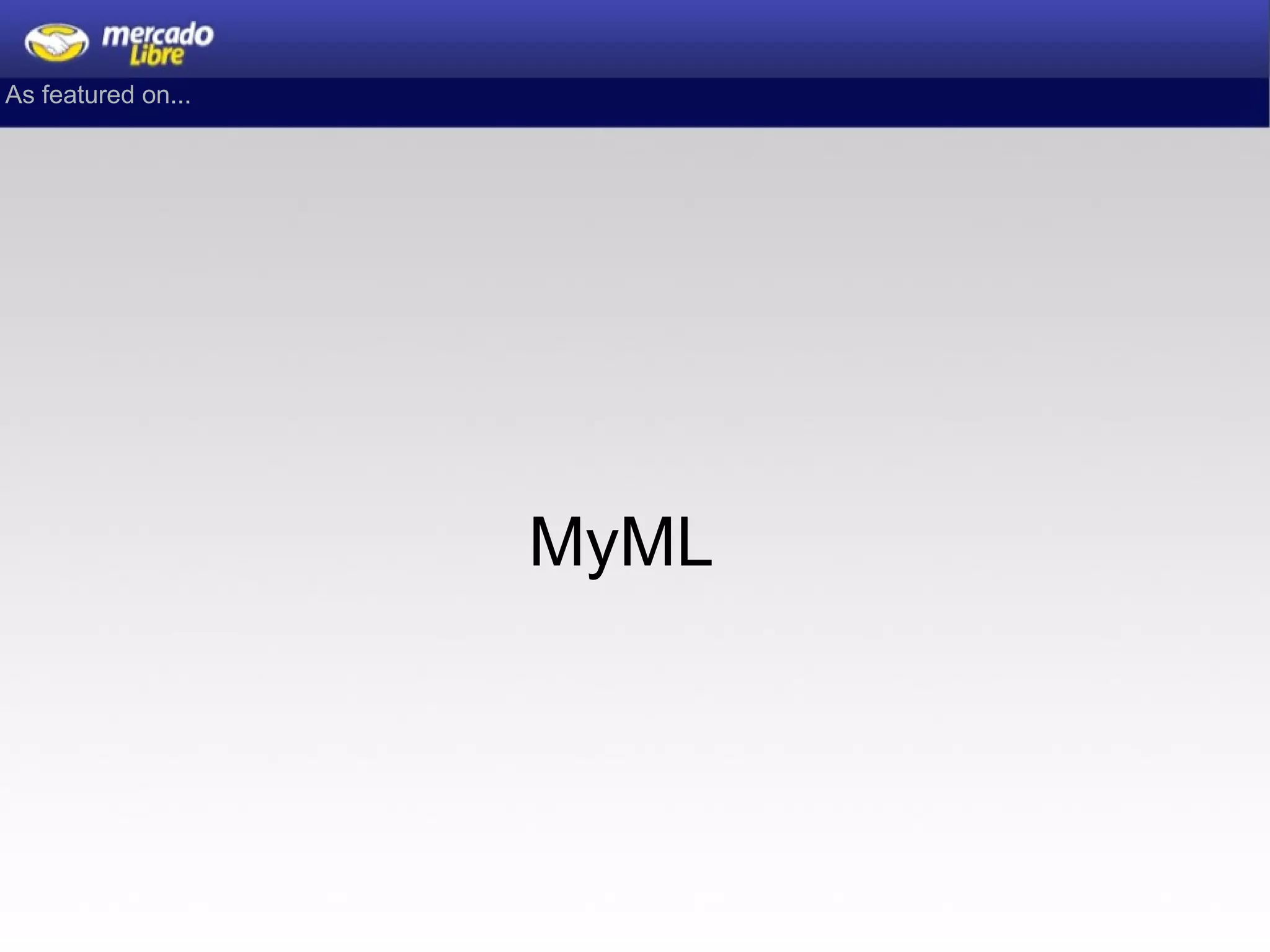 As featured on... MyML 