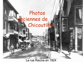 Photos anciennes de  Chicoutimi 