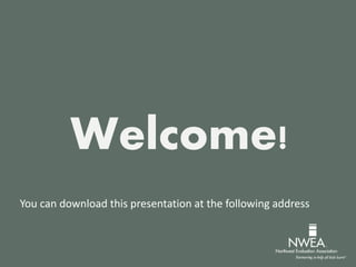 Welcome!
You can download this presentation at the following address
 
