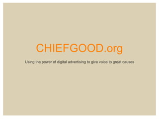 Using the power of digital advertising to give voice to great causes
 