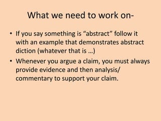 What we need to work on• Pronouns when you have more than one
male. Who is the he? Who is the him? In this
case, stay with Seattle and Stevens.

• Avoid clichés- (a cliché, She uses clichés. Her
statement was clichéd. A person cannot be
cliché.) Seattle’s argument was heard loud and
clear. Could you really hear it?

 
