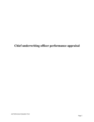 Chief underwriting officer performance appraisal
Job Performance Evaluation Form
Page 1
 