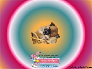 17/09/13 19:48
Il y a toujours quelqu’un
qui pense à toi.
Traduction j.hache@orange
 