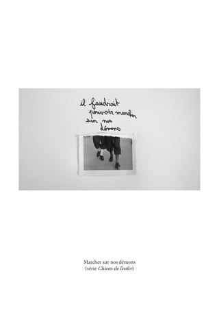 Marcher sur nos démons 
(série Chiens de l’enfer) 
 