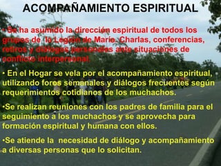  El liderazgo que ha tenido la Legión de María, con mas de 100 miembros activos y dispuestos a la orientación y animación de las Hnas.