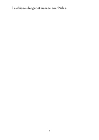 Le chiisme, danger et menace pour l'islam




                           4
 