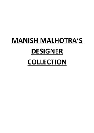 MANISH MALHOTRA’S
DESIGNER
COLLECTION
 