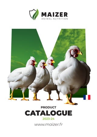 PRODUCT
CATALOGUE
2023-24
www.maizer.fr
 