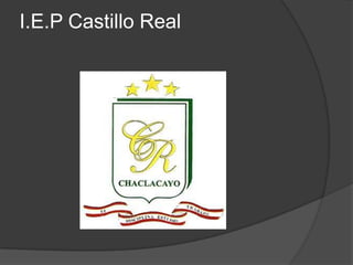 I.E.P Castillo Real 