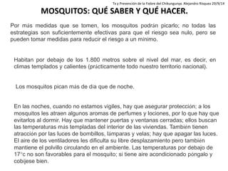 Habitan por debajo de los 1.800 metros sobre el nivel del mar, es decir, en climas templados y calientes (prácticamente to...