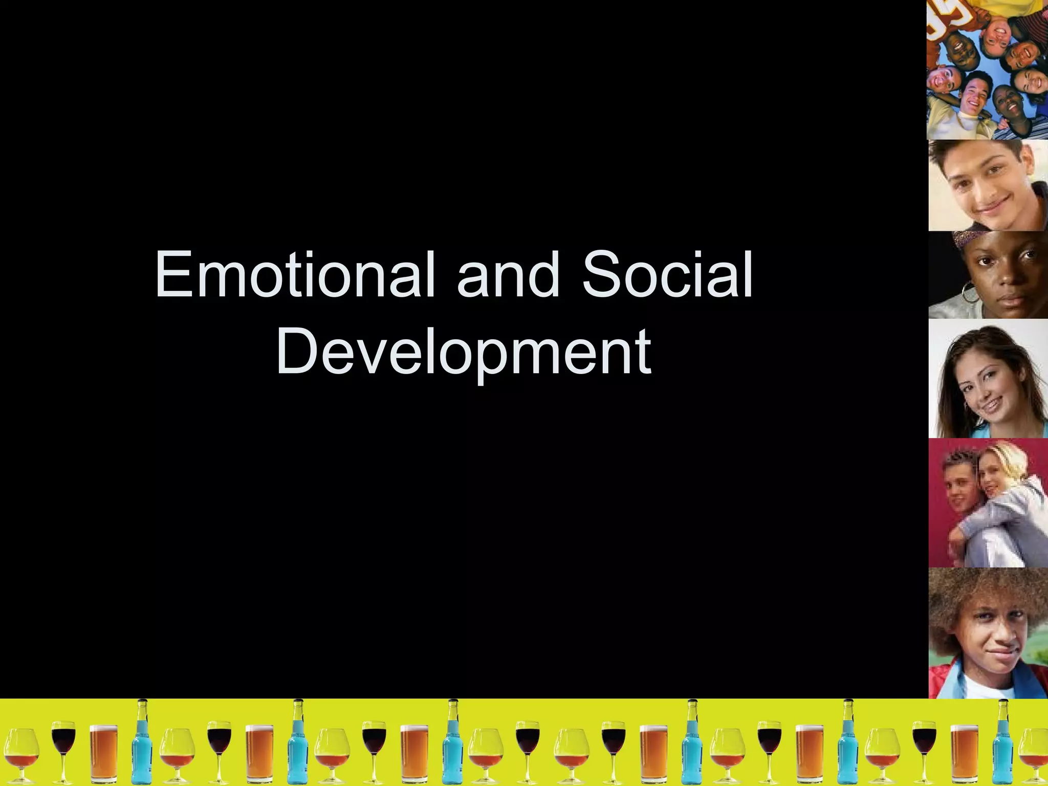Emotional and Social  Development 