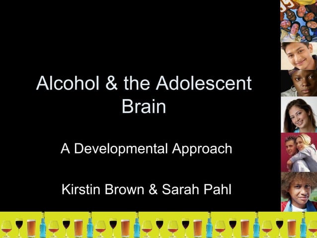 Alcohol and Adolescent Development | PPT