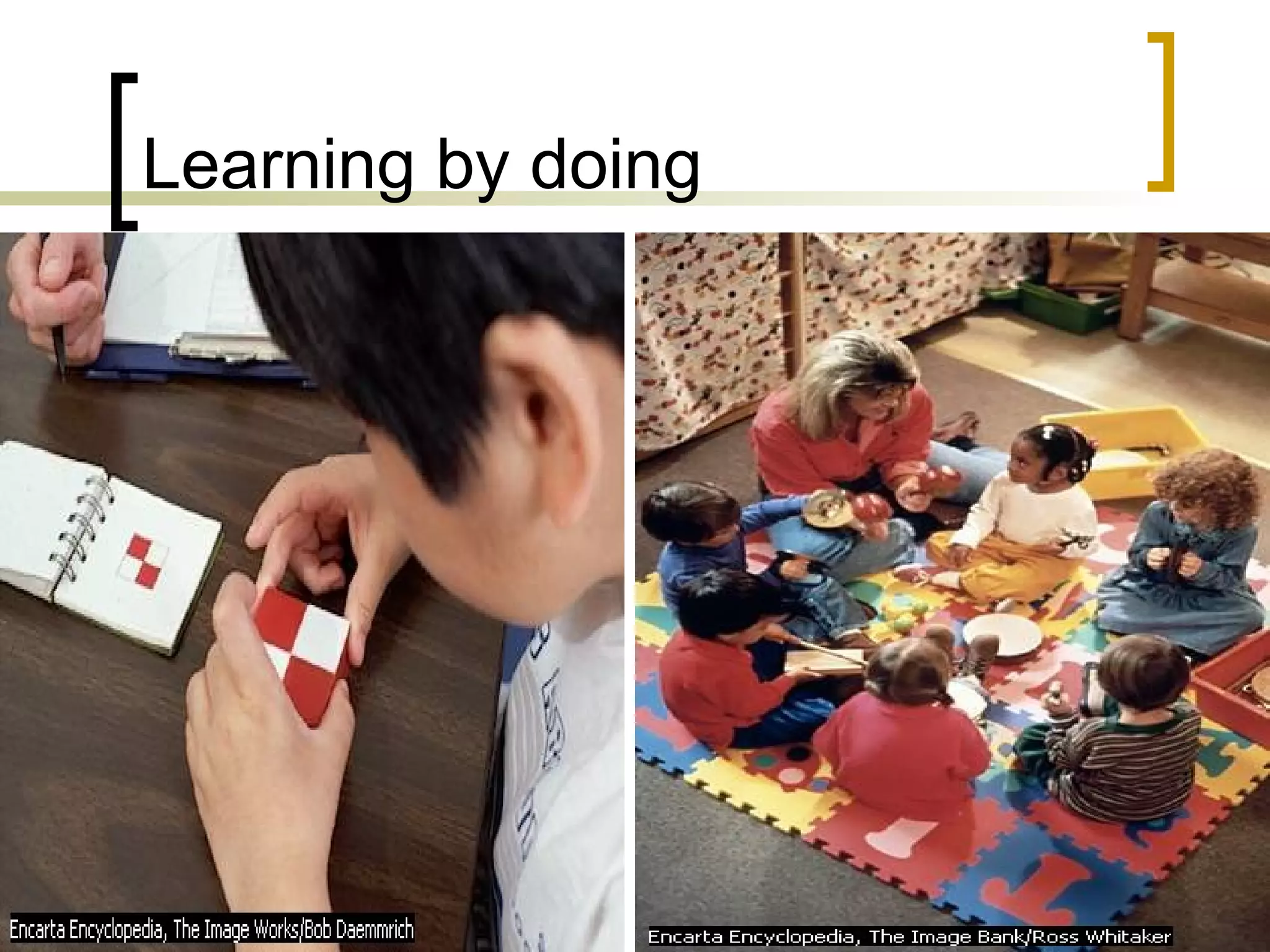 Learning by doing 