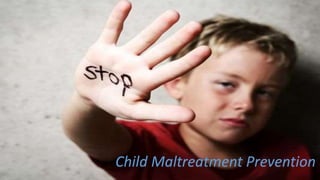 Child Maltreatment Prevention
 