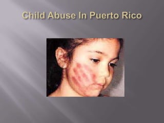 Child Abuse In Puerto Rico