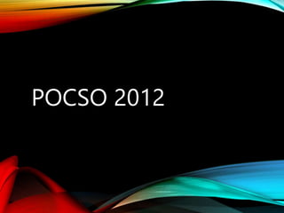 POCSO 2012
 