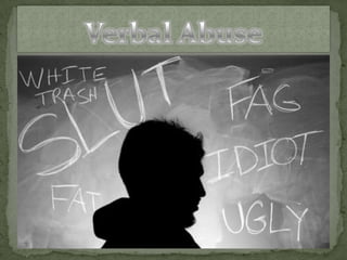 Verbal Abuse