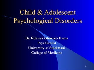 Psychiatry 5th year, 5th lecture (Dr. Rebwar Ghareeb Hama)