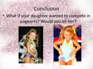 Pageant Presentation Child beauty pageants ppt | PPTX